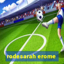 rodesarah erome